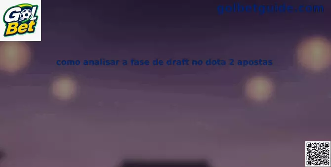 Análise de Draft Dota 2 apostas