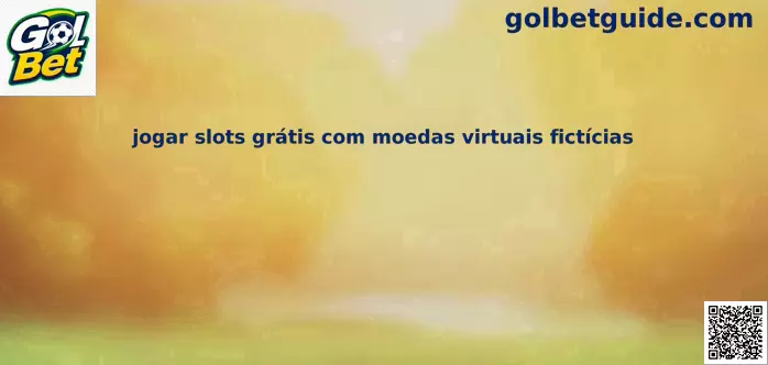 Slots grátis com moedas virtuais fictícias