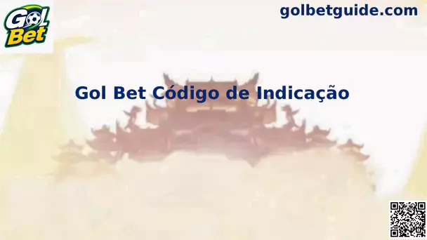 Código de Indicação Gol Bet