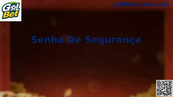 Guia de Senha de Segurança Gol Bet