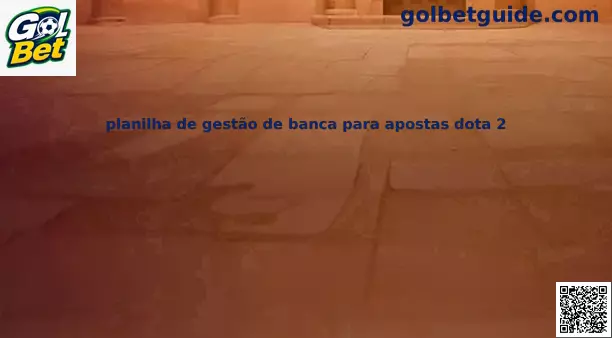Planilha de gestão de banca para apostas Dota 2