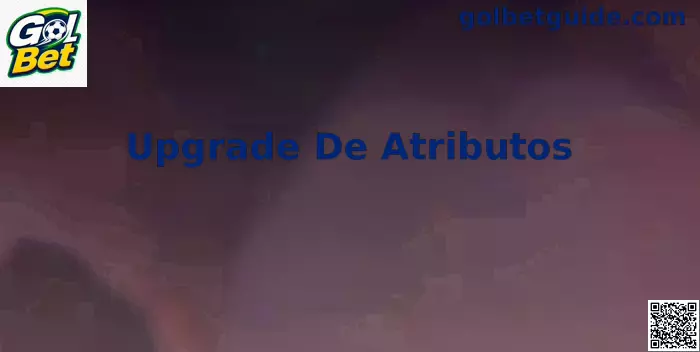 Upgrade De Atributos Gol Bet